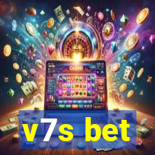 v7s bet